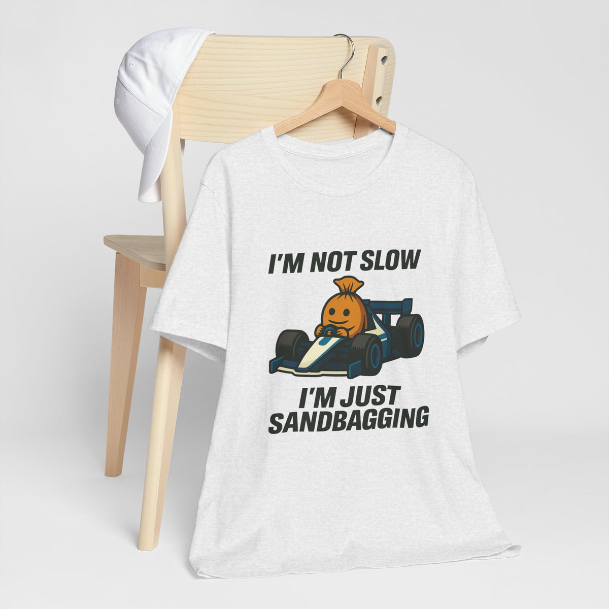 I'm Not Slow I'm Just Sandbagging Racing T-Shirt