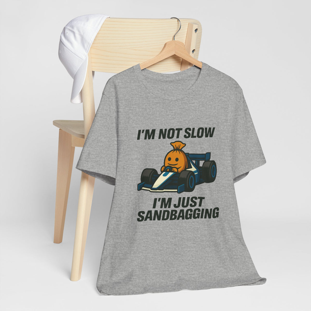 I'm Not Slow I'm Just Sandbagging Racing T-Shirt
